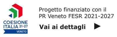 Progetto finanziato con il PR Veneto FESR 2021-2027